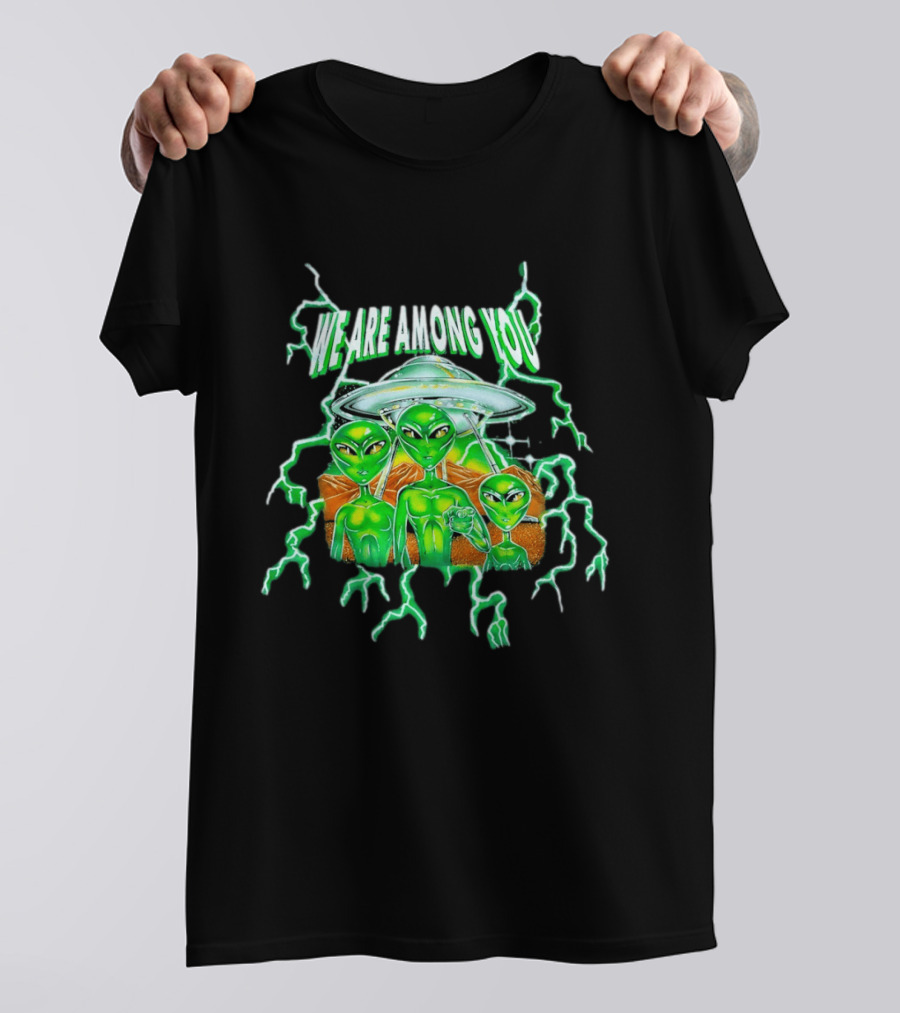 We Are Among You Alien UFO Electric Green Extraterrestrial Scene T-Shirt