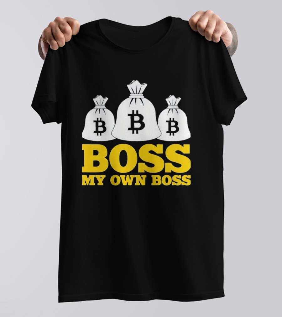 Boss My Own Boss Bitcoin Money Bags T-Shirt