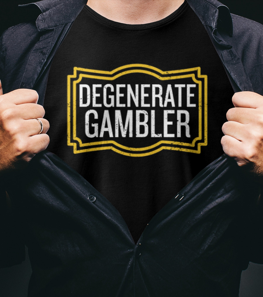 Degenerate Gambler Framed Text Trendy T-Shirt