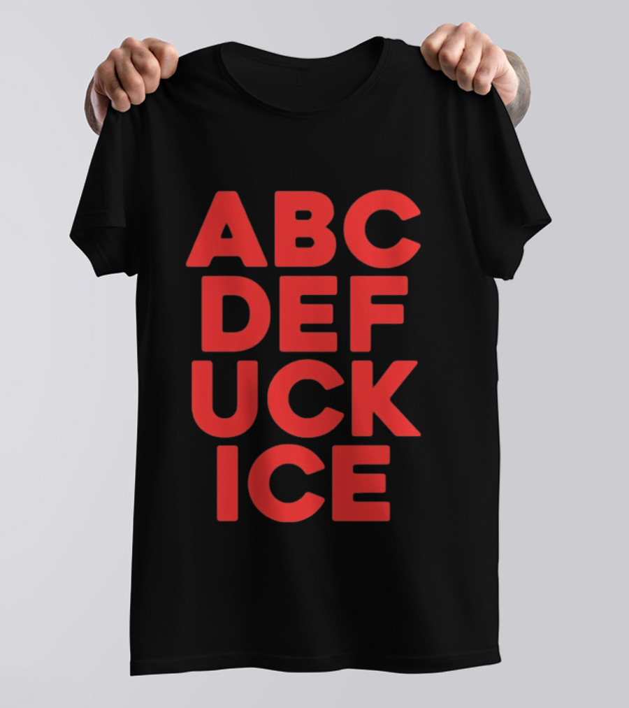 Abcdefuckice T-Shirt