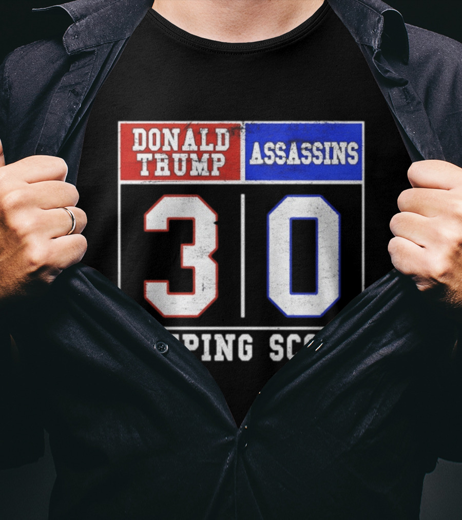 Donald Trump Assassins 30 Keeping Score Since 2025 T-Shirt