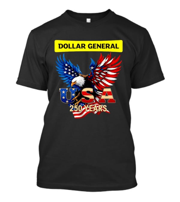 Dollar General Eagle USA 250 Years Of America Flag T-Shirt