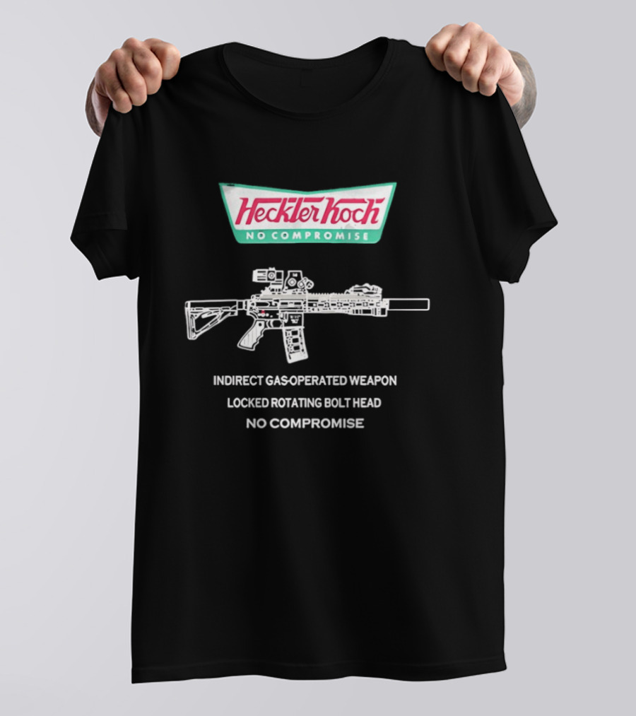 Heckler And Koch No Compromise Indirect Gas Operated Weapon Locked Rotating Bolt Head T-Shirt