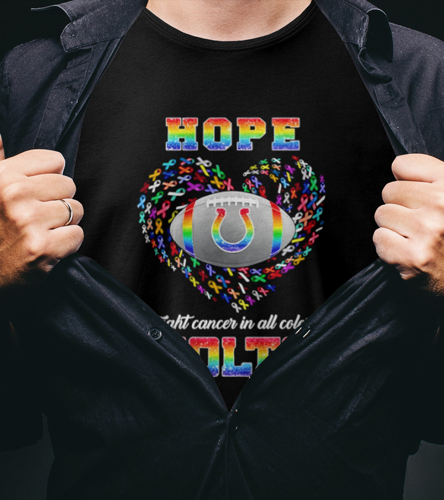 Hope Fight Cancer In All Colors Rainbow Colts T-Shirt