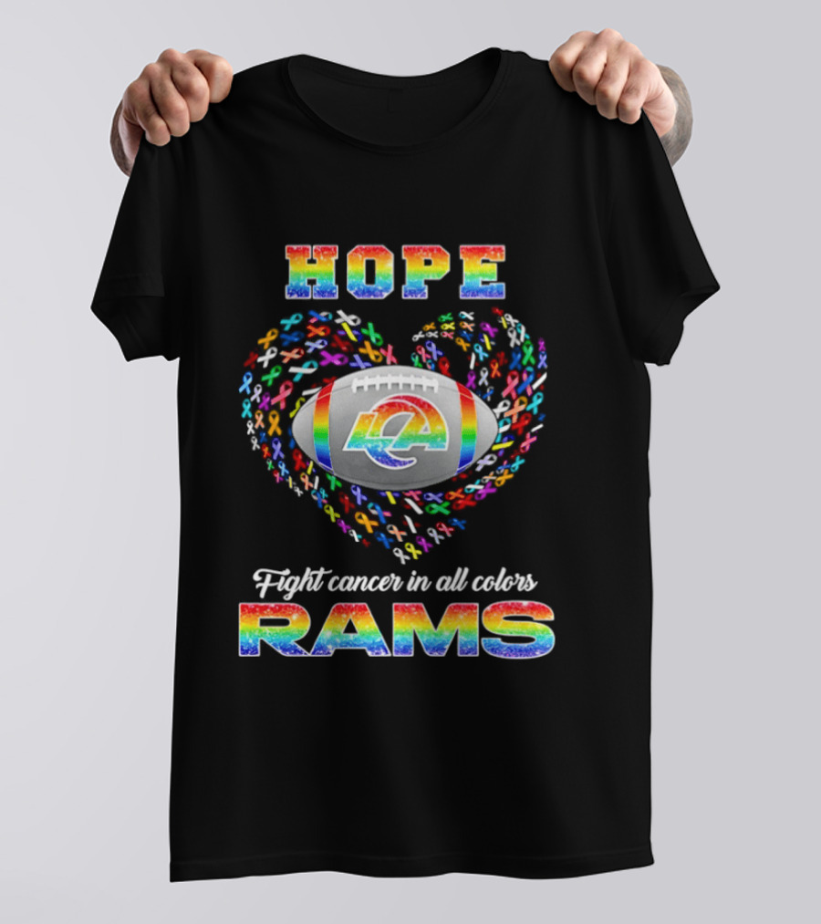 Hope Fight Cancer In All Colors Los Angeles Rams Rainbow T-Shirt