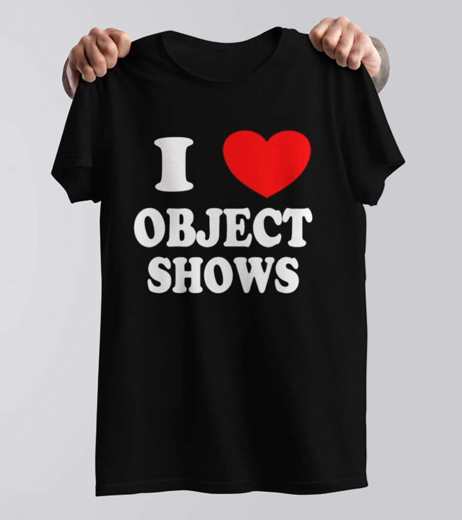 I Heart Object Shows T-Shirt