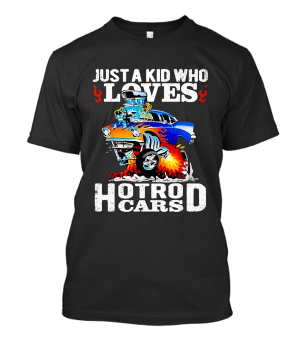 Just A Kid Who Loves Hotrod Cars Cartoon Flames T-Shirt