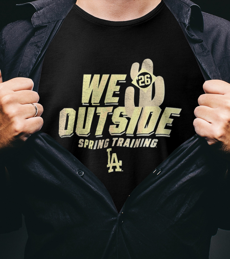 Los Angeles Dodgers We Outside 26 Spring Training LA 2026 T-Shirt