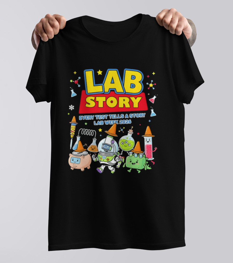 Lab Story Every Test Tells A Story Lab Week 2026 Science Community T-Shirt