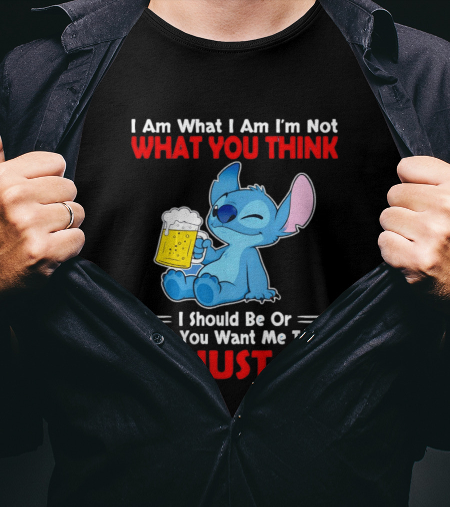 Stitch I Am What I Am I'm Not What You Think I'm Just Me T-Shirt