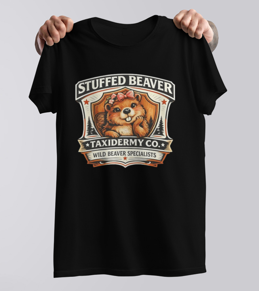 Stuffed Beaver Taxidermy Co Wild Beaver Specialists T-Shirt