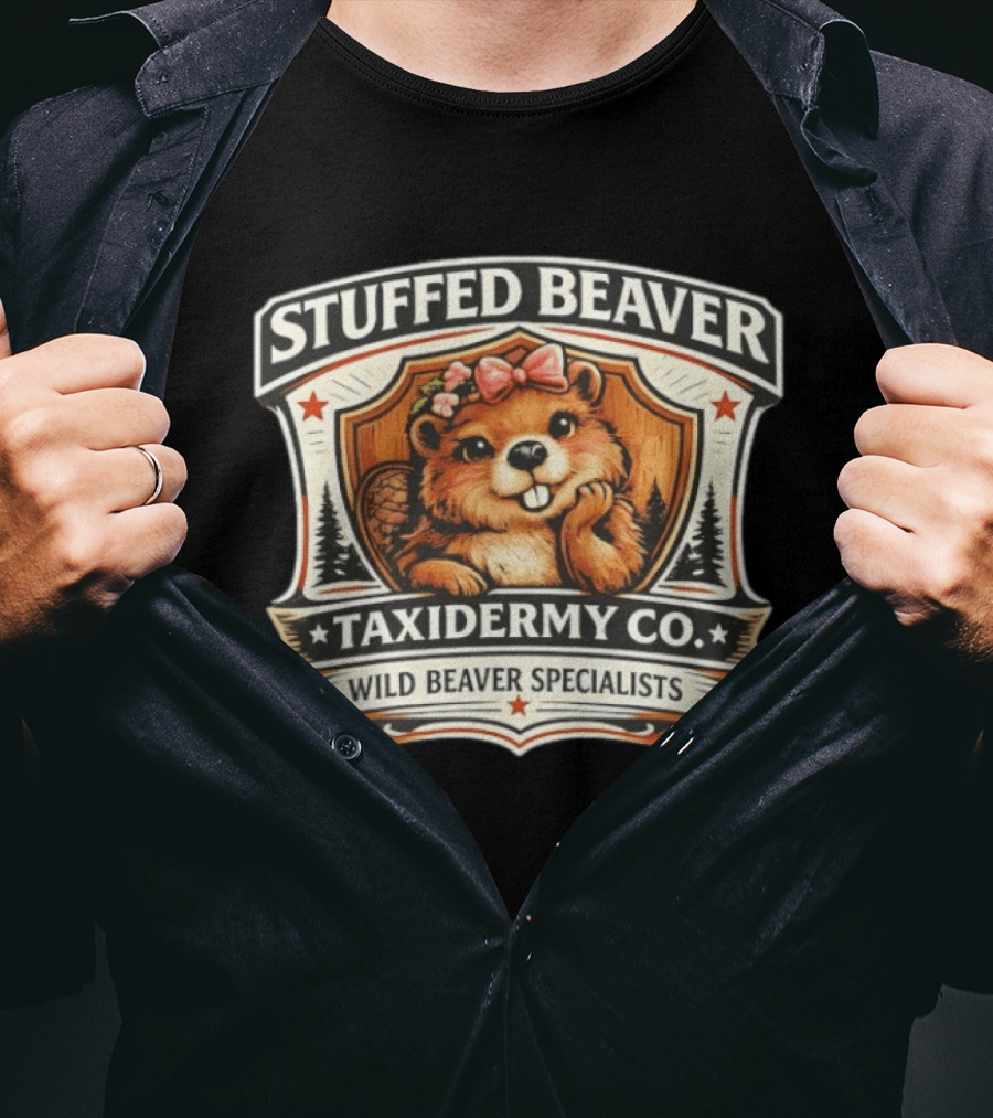 Stuffed Beaver Taxidermy Co Wild Beaver Specialists T-Shirt
