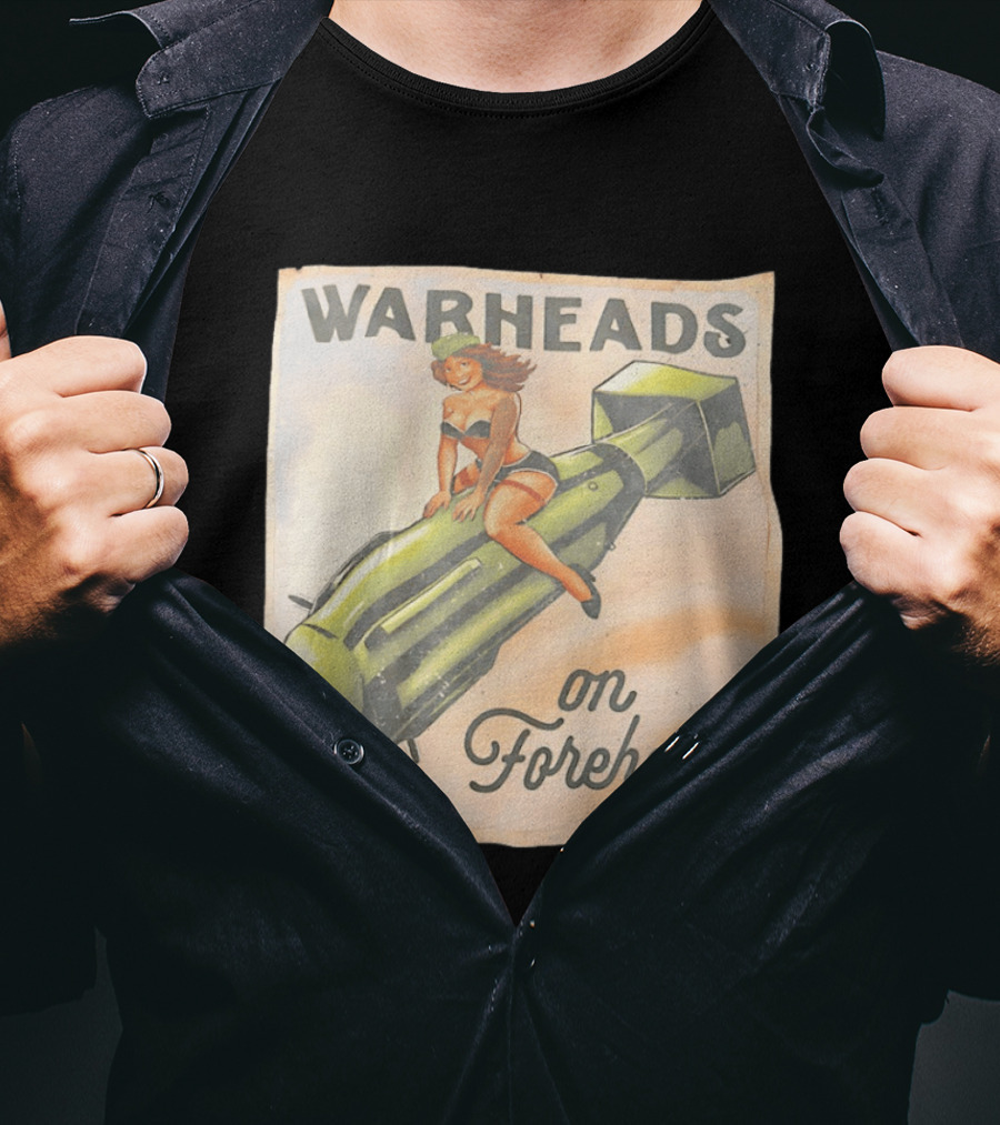 Warheads On Foreheads Retro Pin Up Style Bomb Art WWII Aesthetic T-Shirt