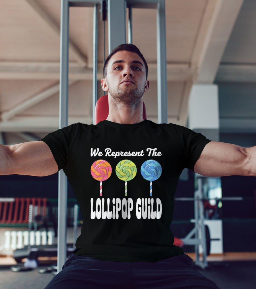 We Represent The Lollipop Guild Wizard Of Oz Classic Phrase With Colorful Lollipops T-Shirt