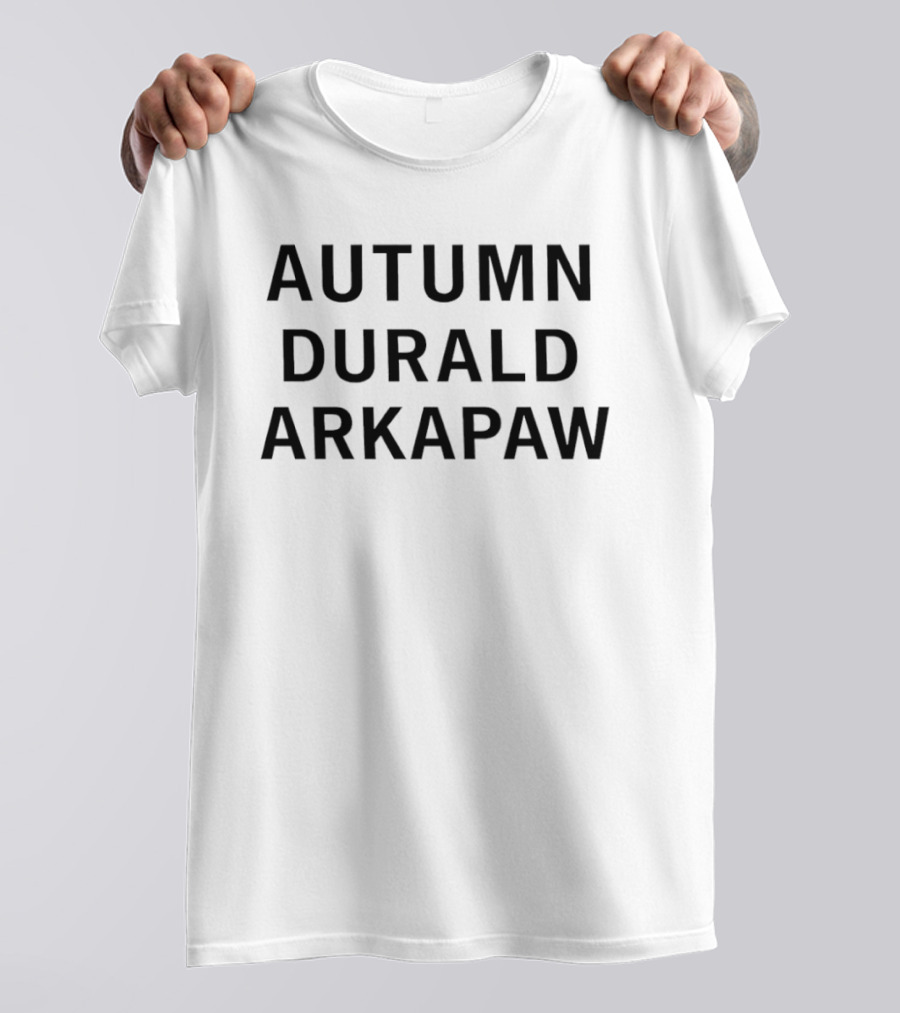 Autumn Durald Arkapaw T-Shirt
