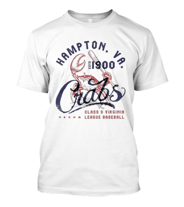 Hampton VA Crabs Est 1900 Class D Virginia League Baseball T-Shirt