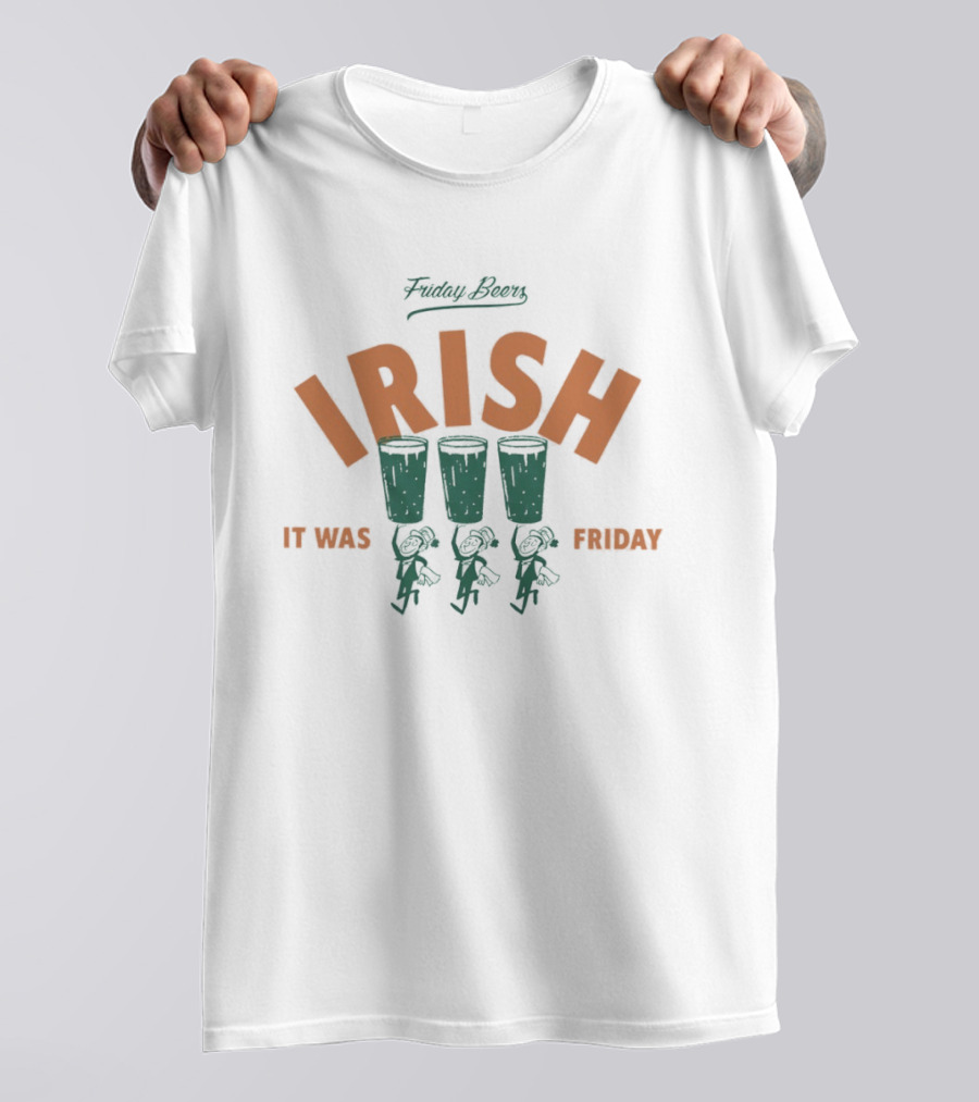 Paddy Bears Irish It Was Friday T-Shirt