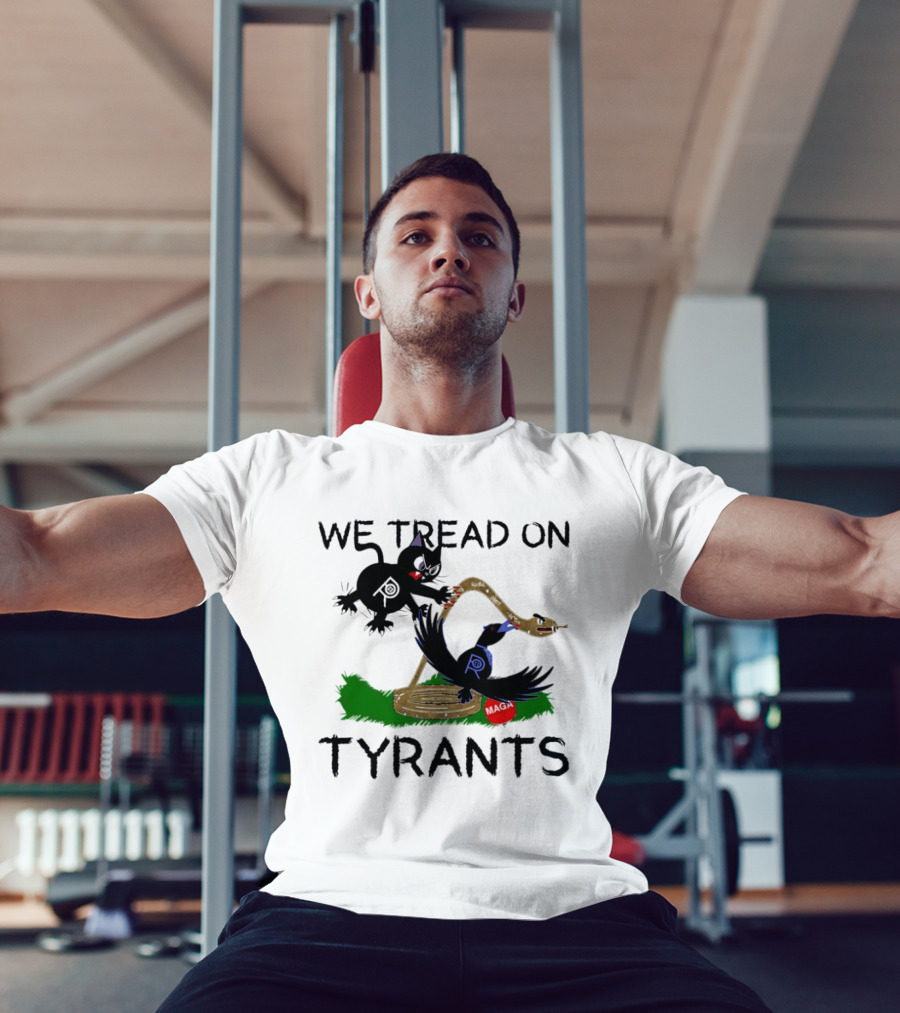 We Tread On Tyrants Snake Cat Bird Image T-Shirt
