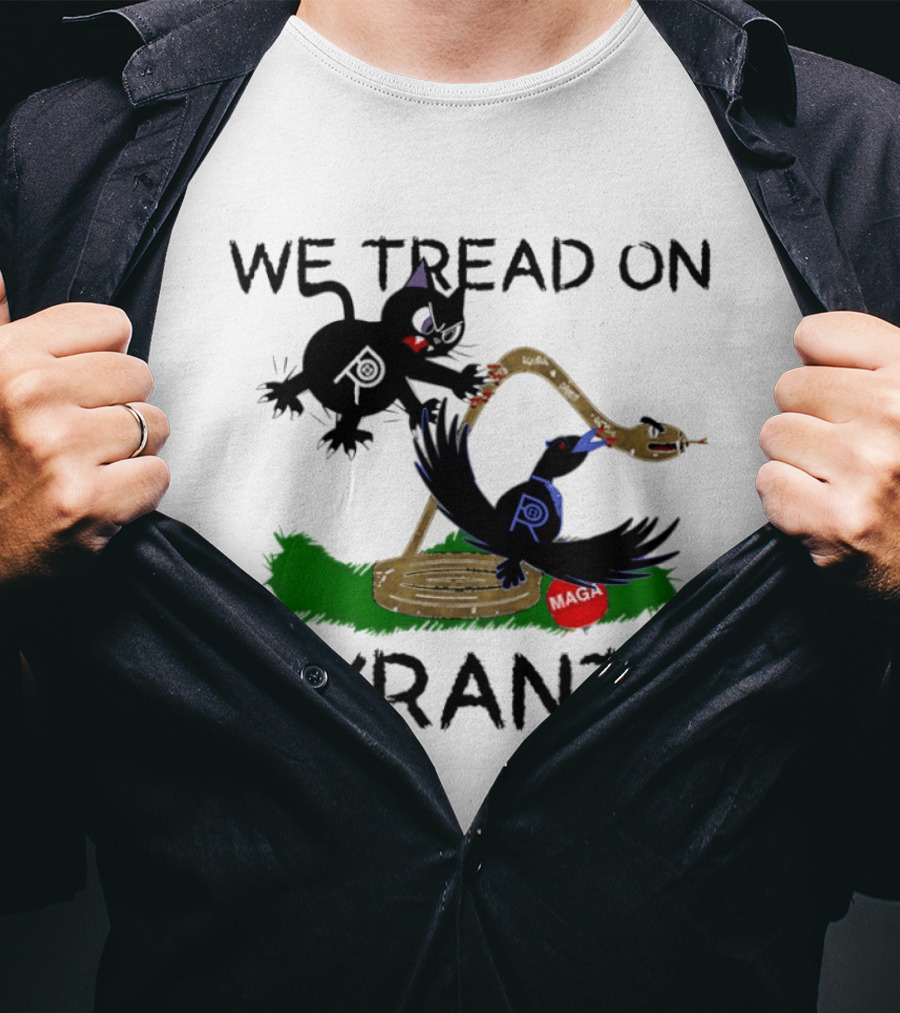 We Tread On Tyrants Snake Cat Bird Image T-Shirt