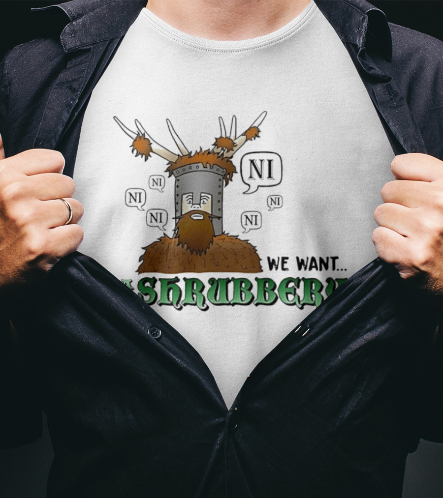 The Knights Of Ni We Want Shrubbery NI Cartoonish T-Shirt