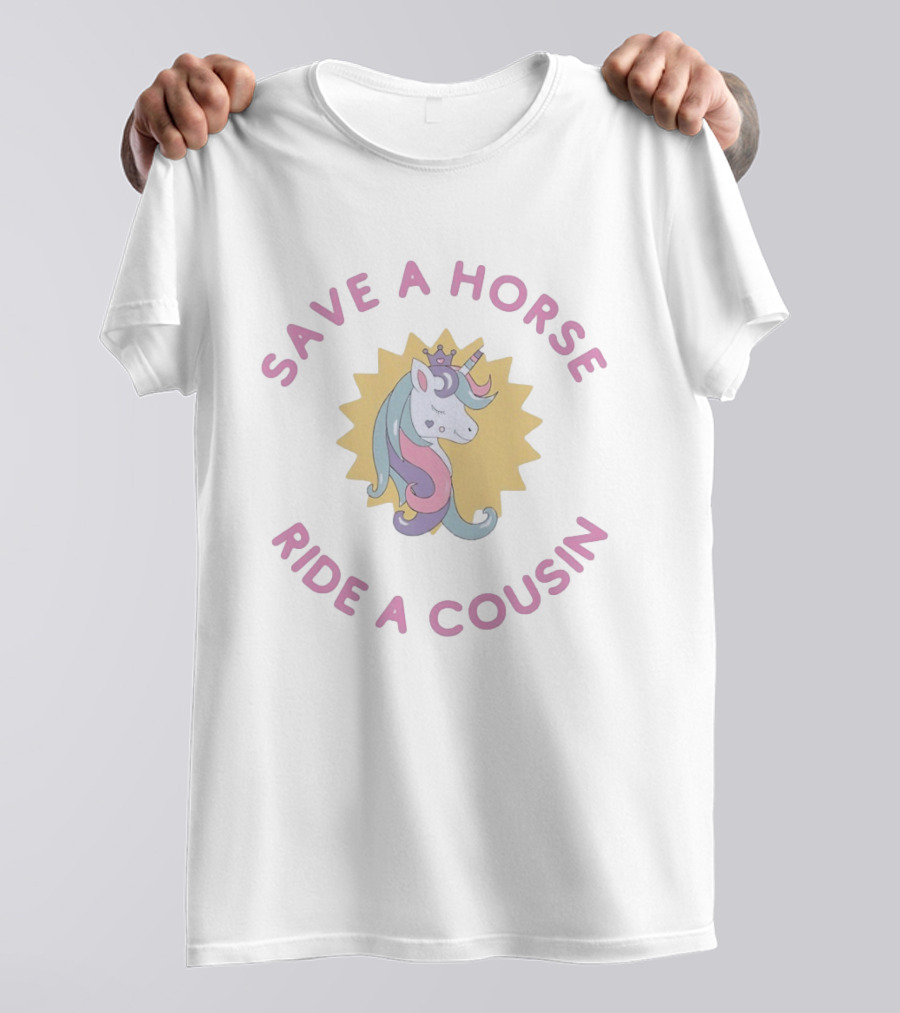 Save A Horse Ride A Cousin Unicorn Crown T-Shirt