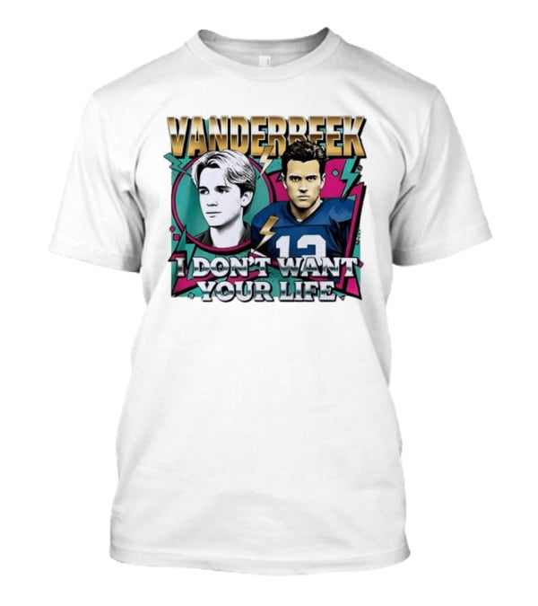 Vanderbeek I Don't Want Your Life 90s Football T-Shirt