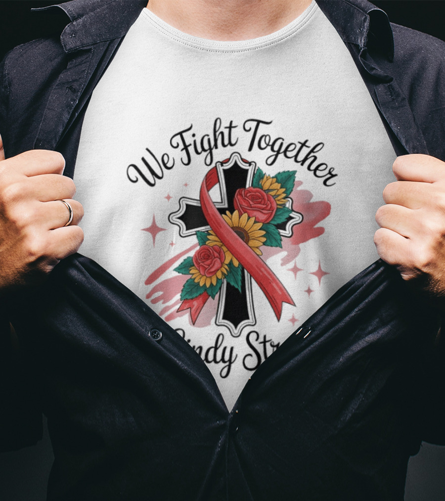 We Fight Together Cross With Ribbon And Flowers #CindyStrong T-Shirt