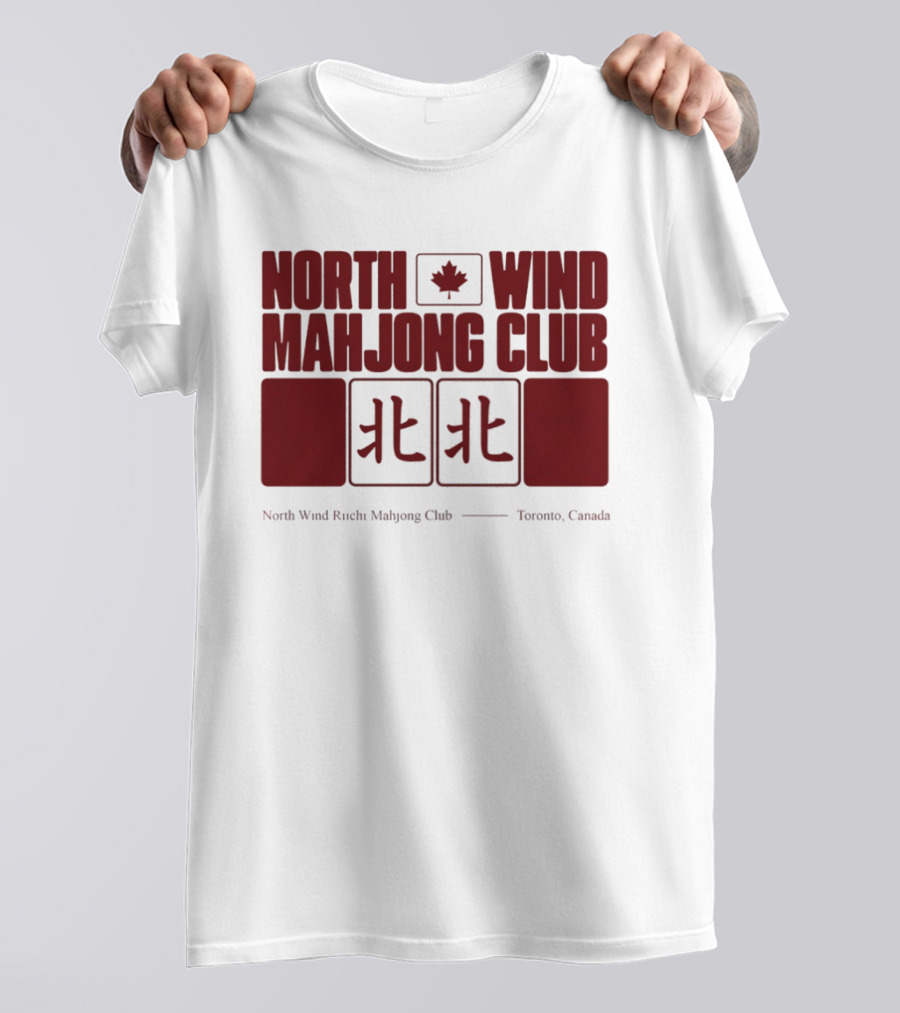 North Wind Mahjong Club Toronto Canada Maple Leaf Symbol Chinese Characters T-Shirt