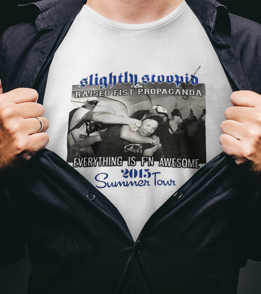 Slightly Stoopid Raised Fist Propaganda Everything Is F'n Awesome 2015 Summer Tour T-Shirt