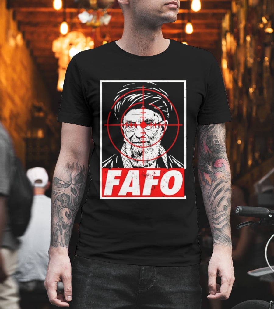 FAFO Ali Khamenei Target 2026 Aim T-Shirt