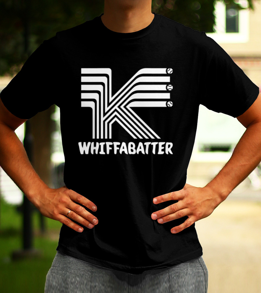 K Whiffabatter Baseball Strikeout T-Shirt