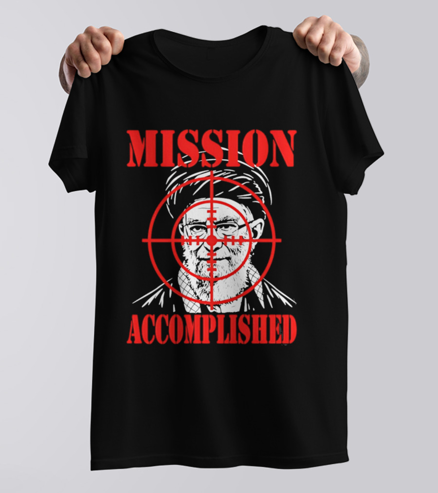 Mission Accomplished Khamenei Target T-Shirt