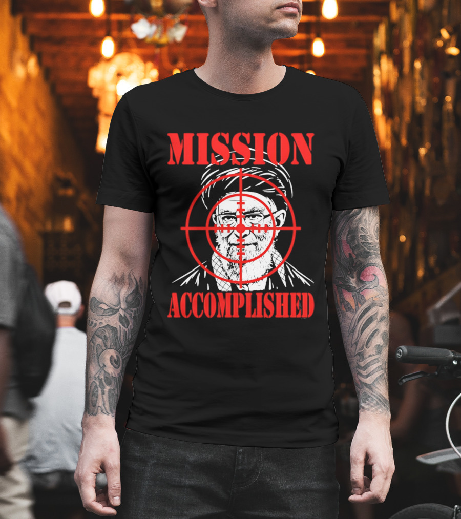Mission Accomplished Khamenei Target T-Shirt