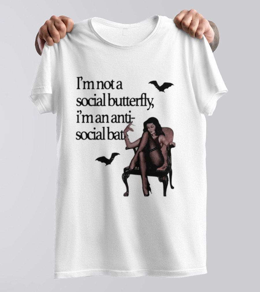 I'm Not A Social Butterfly I'm An Antisocial Bat With Bat And Woman T-Shirt