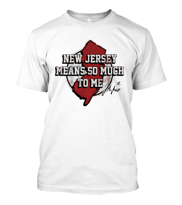New Jersey Means So Much To Me Jack Hughes Signature T-Shirt