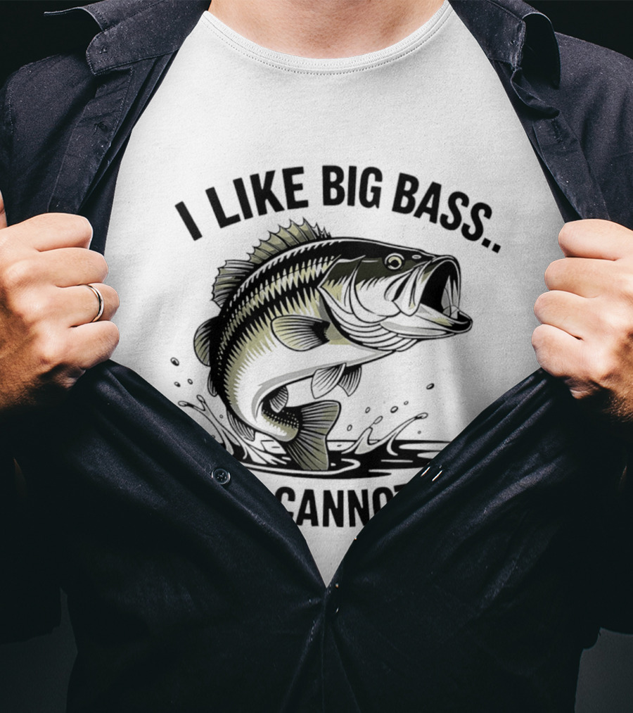 I Like Big Bass And I Cannot Lie Fishing Enthusiast Humor T-Shirt