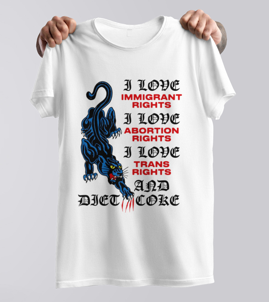 I Love Immigrant Rights Abortion Rights Trans Rights And Diet Coke Black Panther T-Shirt