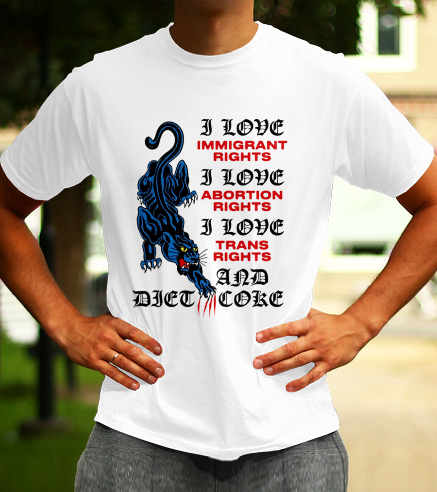 I Love Immigrant Rights Abortion Rights Trans Rights And Diet Coke Black Panther T-Shirt
