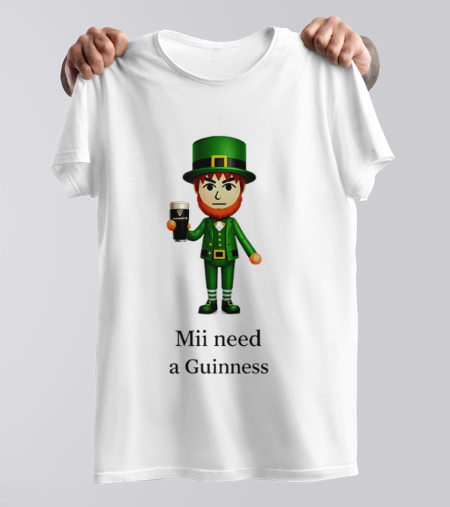 Mii Need A Guinness St Patrick's Day Leprechaun 2026 T-Shirt