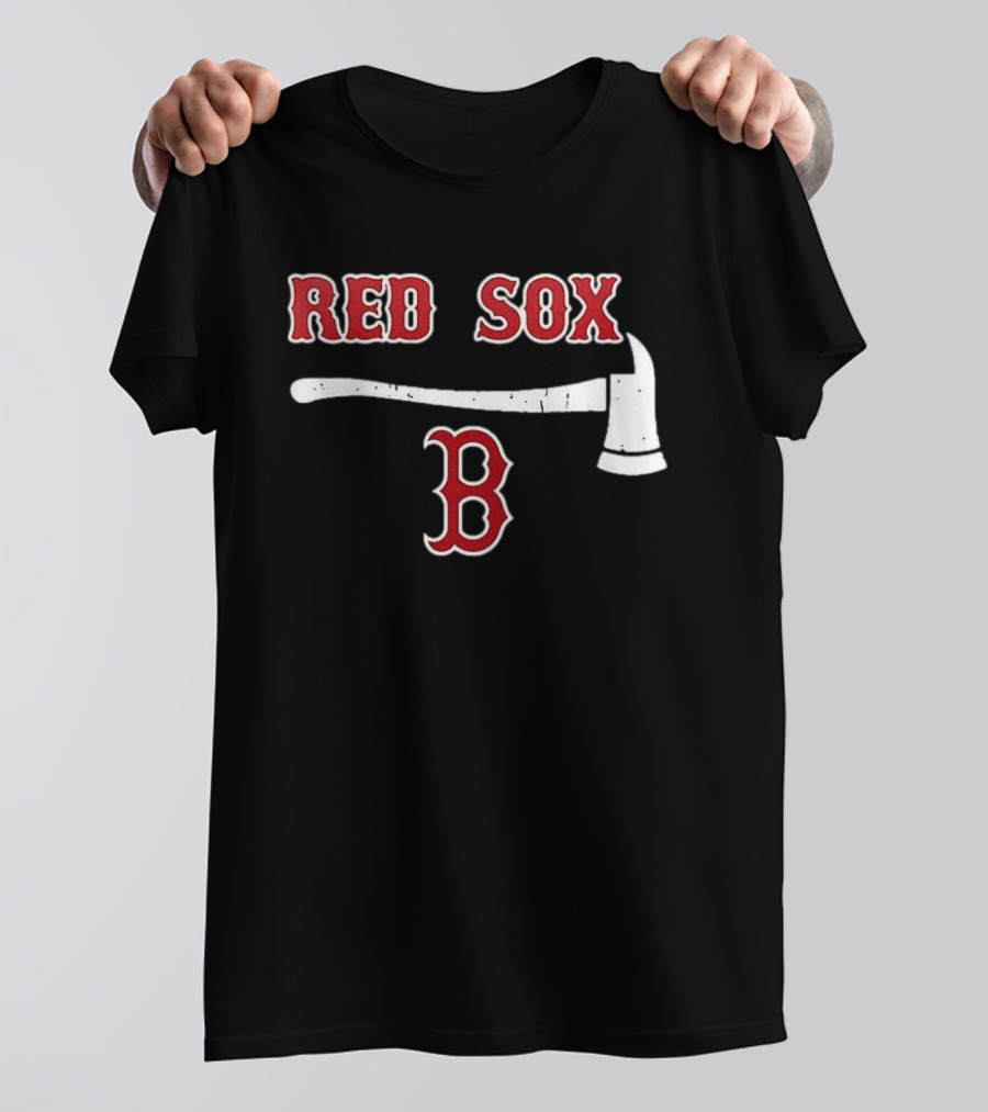 Boston Red Sox Firefighter Axe And Boston B T-Shirt