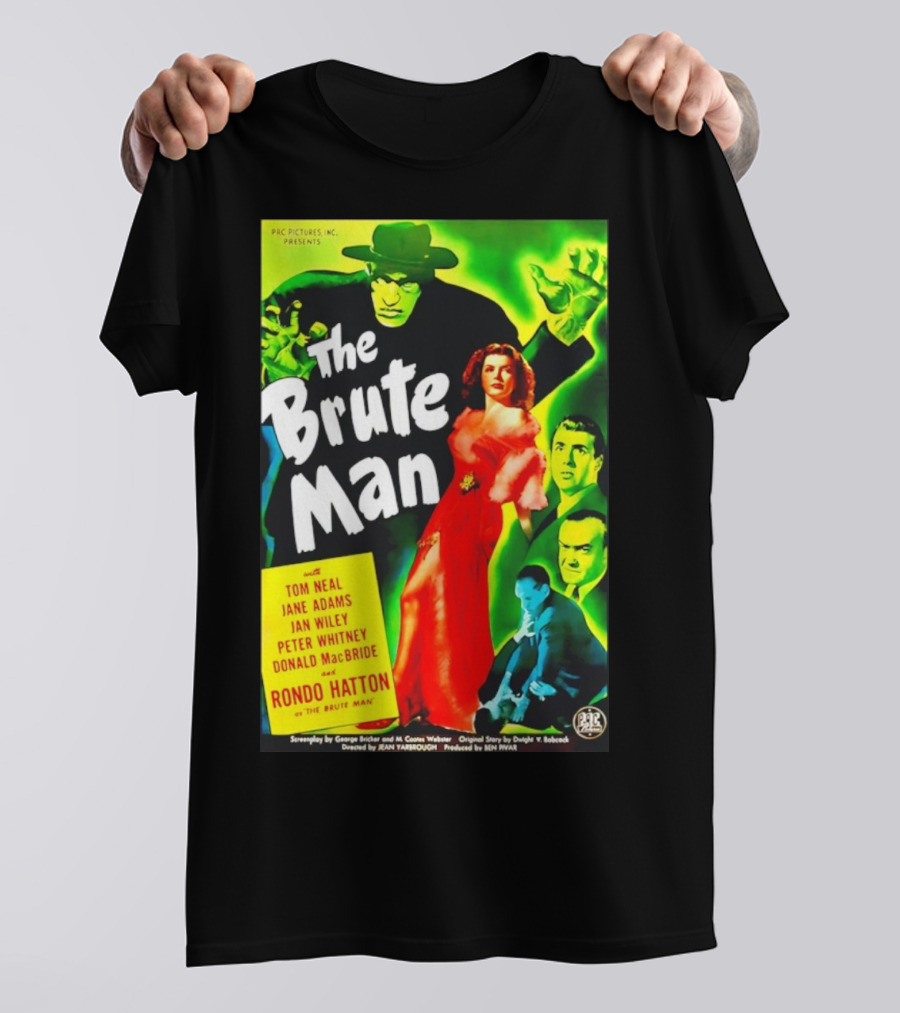 The Brute Man Rondo Hatton Tom Neal Jane Adams Jan Wiley Classic Horror Film T-Shirt