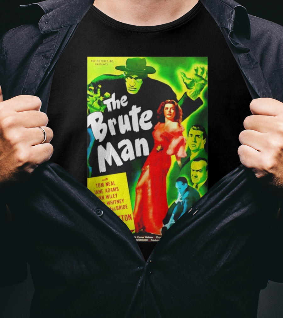 The Brute Man Rondo Hatton Tom Neal Jane Adams Jan Wiley Classic Horror Film T-Shirt