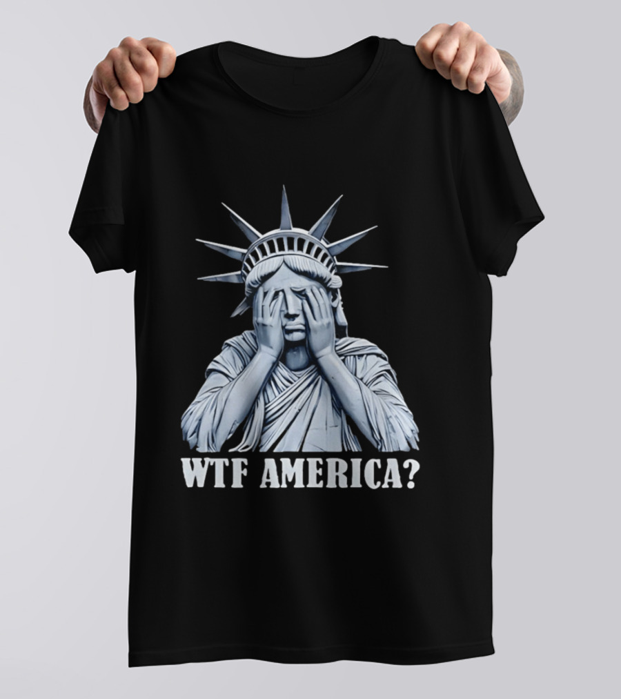WTF America Statue Of Liberty Facepalm T-Shirt