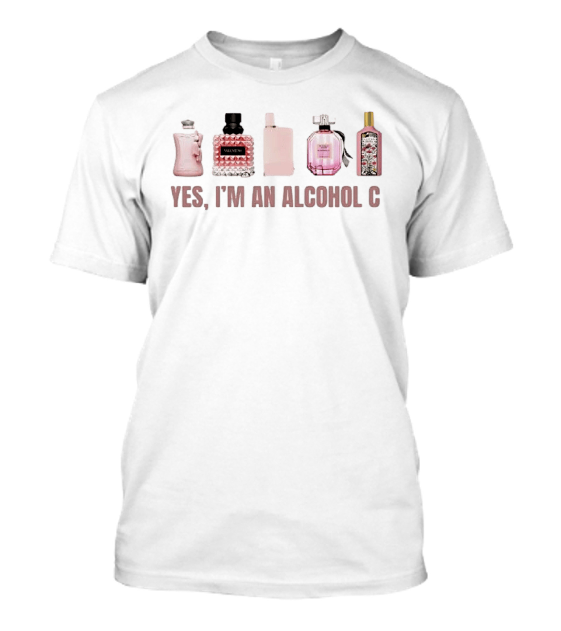Yes I'm An Alcoholic Perfume Bottles Parody For Women T-Shirt