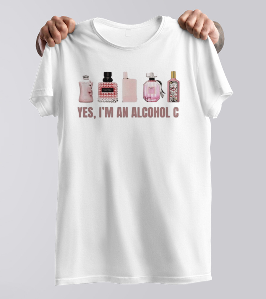 Yes I'm An Alcoholic Perfume Bottles Parody For Women T-Shirt