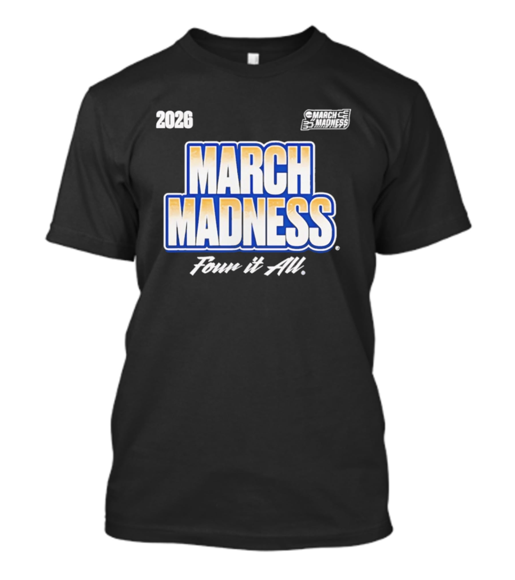 2026 NCAA Women's Basketball March Madness Four It All T-Shirt