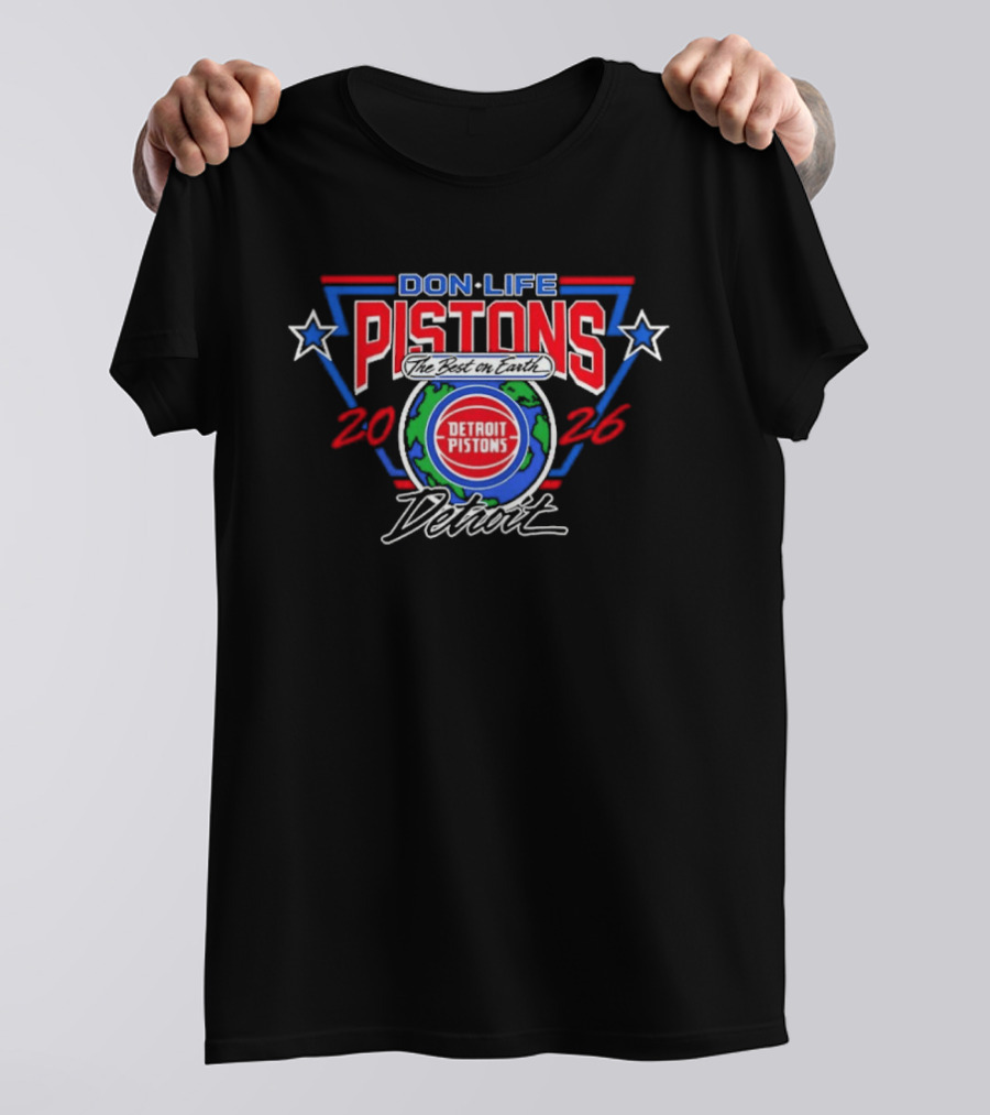 Detroit Pistons Don Life 2026 Best Earth Basketball T-Shirt