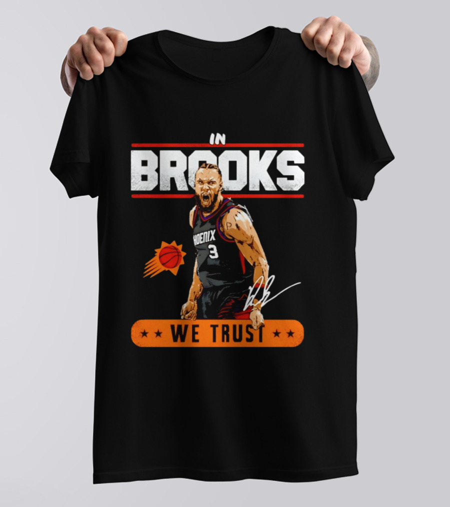 Phoenix Suns Dillon Brooks In Brooks We Trust Basketball Star T-Shirt
