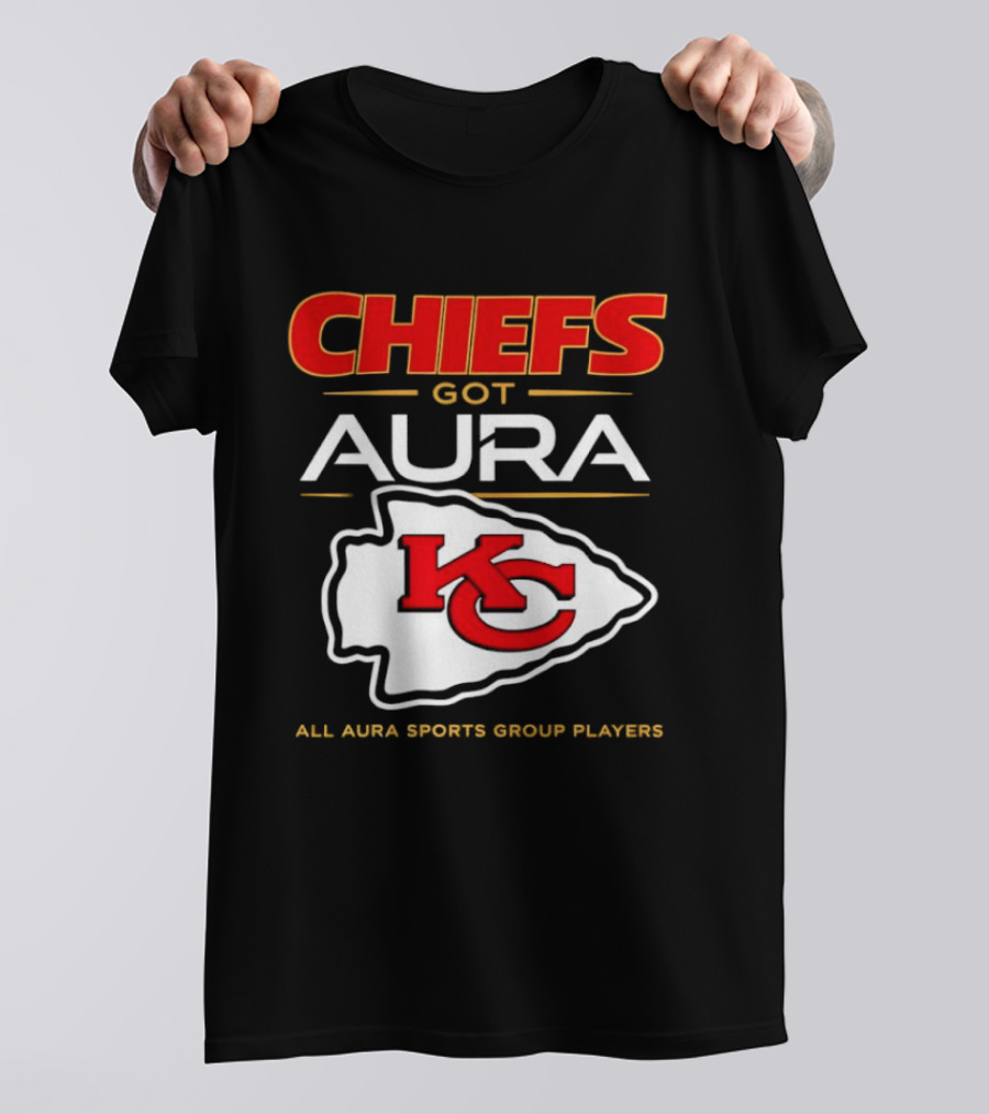 Chiefs Got Aura KC All Aura Sports Group Players T-Shirt