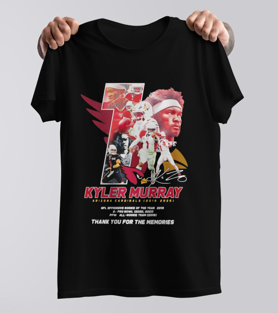 Kyler Murray Arizona Cardinals NFL Offensive Rookie Of The Year Pro Bowl All Rookie Team Thank You For The Memories T-Shirt